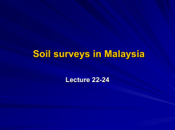 Soil surveys in Malaysia  Lecture 22-24