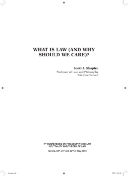 WHAT IS LAW (AND WHY SHOULD WE CARE)? Scott J. Shapiro