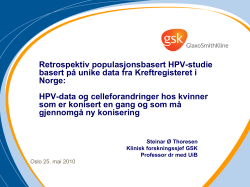 Retrospektiv populasjonsbasert HPV-studie basert på unike data fra Kreftregisteret i Norge:
