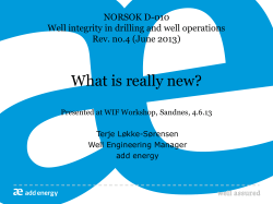 What is really new?  NORSOK D-010