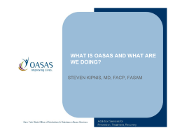 WHAT IS OASAS AND WHAT ARE WE DOING?