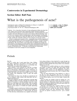 What is the pathogenesis of acne? Controversies in Experimental Dermatology