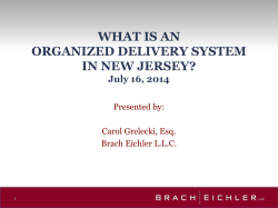 WHAT IS AN ORGANIZED DELIVERY SYSTEM IN NEW JERSEY? July 16, 2014