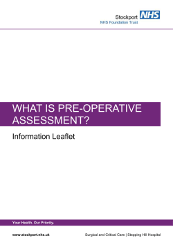 WHAT IS PRE-OPERATIVE ASSESSMENT? Information Leaflet