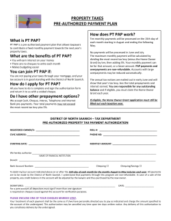 PROPERTY TAXES PRE-AUTHORIZED PAYMENT PLAN How does PT PAP work?