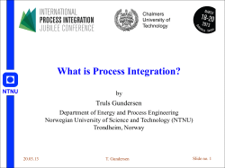 What is Process Integration?  Truls Gundersen