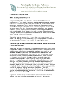 Compassion Fatigue Q&amp;A What is compassion fatigue?