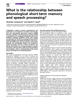 What is the relationship between phonological short-term memory and speech processing? Charlotte Jacquemot