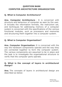 QUESTION BANK COMPUTER ARCHITECTURE ORGANIZATION  Q. What is Computer Architecture?