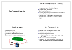 • What is Reinforcement Learning? Reinforcement Learning