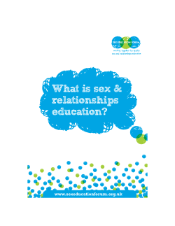 What is sex &amp; relationships education? www.sexeducationforum.org.uk