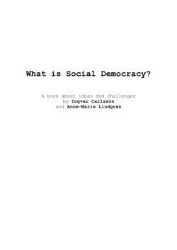 What is Social Democracy? A book about ideas and challenges Ingvar Carlsson