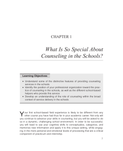 What Is So Special About Counseling in the Schools? CHAPTER 1 Learning Objectives