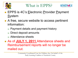What is EPPS? EPPS is 4C’s Electronic Provider Payment System