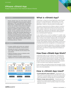 VMware vShield App What is vShield App? Protect Applications from Network-Based Attacks