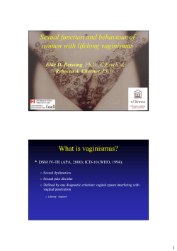 Sexual function and behaviour of women with lifelong vaginismus What is vaginismus? •