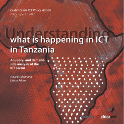 Understanding what is happening in ICT in Tanzania Evidence for ICT Policy Action
