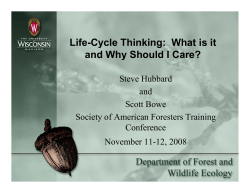 Life-Cycle Thinking:  What is it and Why Should I Care? and