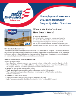 Unemployment Insurance U.S. Bank ReliaCard Frequently Asked Questions What is the ReliaCard and