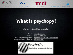 What is psychopy? Jonas Kristoffer Lindeløv