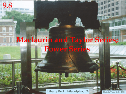 9.8 Maclaurin and Taylor Series; Power Series Liberty Bell, Philadelphia, PA