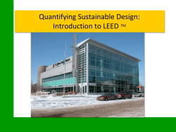Quantifying Sustainable Design: Introduction to LEED  TM