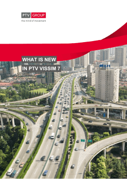 WHAT IS NEW IN PTV VISSIM 7