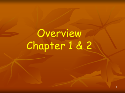 Overview Chapter 1 &amp; 2 1