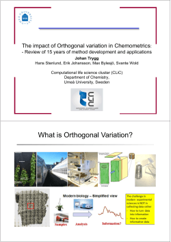 The impact of Orthogonal variation in Chemometrics :