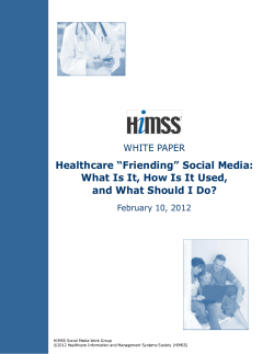 Healthcare “Friending” Social Media: What Is It, How Is It Used,