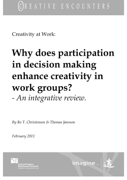 Why does participation in decision making enhance creativity in work groups?