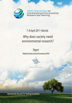 Why does society need environmental research? Report 7–8 April 2011 Helsinki