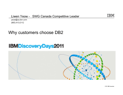 Why customers choose DB2 Liwen Yeow - SWG Canada Competitive Leader p