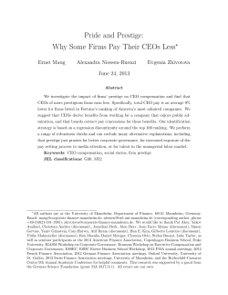 Pride and Prestige: Why Some Firms Pay Their CEOs Less ∗ Ernst Maug