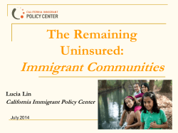 Immigrant Communities The Remaining Uninsured: