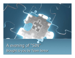 A evening of “SIN” Brought to you by Team Senior