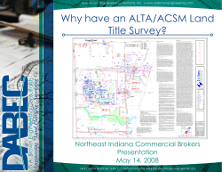 Why have an ALTA/ACSM Land Title Survey? Northeast Indiana Commercial Brokers Presentation