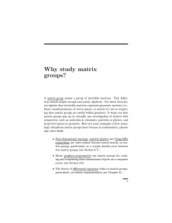 Why study matrix groups?