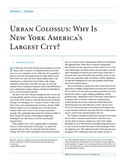 Urban Colossus: Why Is New York America’s Largest City? Edward L. Glaeser