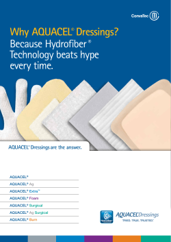 Why AQUACEL Dressings? Because Hydrofiber