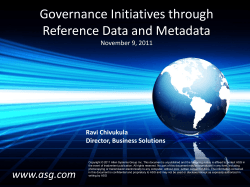 Governance Initiatives through Reference Data and Metadata November 9, 2011 Ravi Chivukula