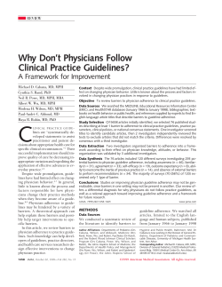 Why Don’t Physicians Follow Clinical Practice Guidelines? A Framework for Improvement REVIEW