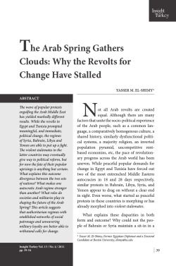 N T he Arab Spring Gathers Clouds: Why the Revolts for