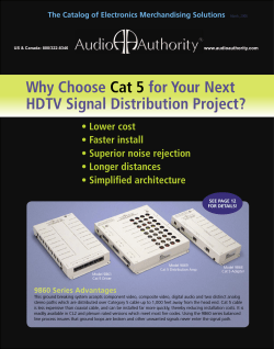 Why Choose for Your Next HDTV Signal Distribution Project? Cat 5