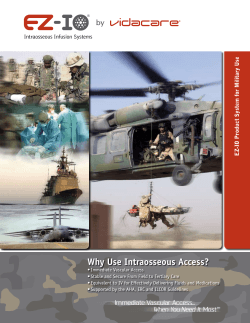 Why Use Intraosseous Access? Intraosseous Infusion Systems or Military Use