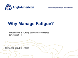 Why Manage Fatigue? Annual FPNL &amp; Nursing Education Conference 26 June 2014