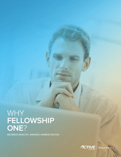 WHY FELLOWSHIP ONE MAXIMIZE MINISTRY, MINIMIZE ADMINISTRATION
