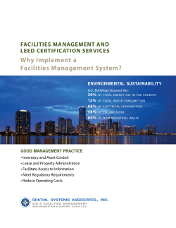 Why Implement a Facilities Management System? FACILITIES MANAGEMENT AND LEED CERTIFICATION SERVICES