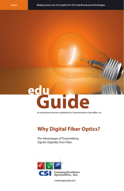 Guide edu Why Digital Fiber Optics? The Advantages of Transmitting