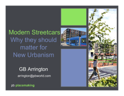 Modern Streetcars Why they should matter for New Urbanism